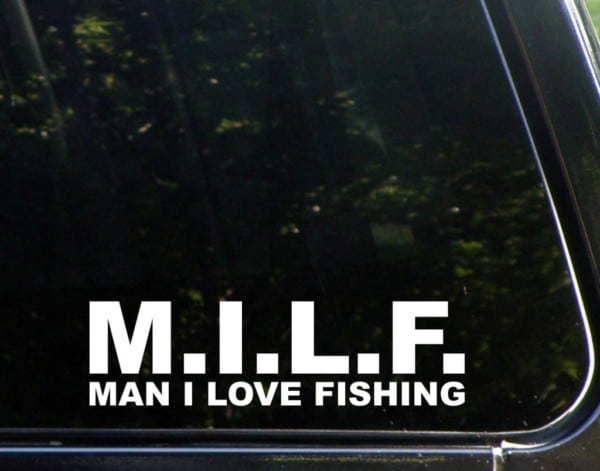 Name:  MILF-man-i-love-fishing.jpg
Views: 152
Size:  28.4 KB